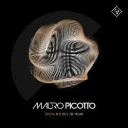 From The 80's Til Now by Mauro Picotto