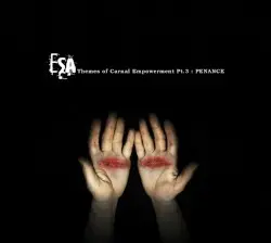 Themes of Carnal Empowerment, Pt. 3: Penance by ESA
