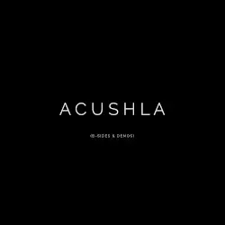 Acushla (B-Sides & Demos) by Kyle Preston
