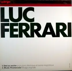 Und so Weiter / Music Promenade by Luc Ferrari