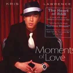 Moments of Love by Kris Lawrence