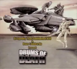 Drums of Death by DJ Spooky That Subliminal Kid & Dave Lombardo