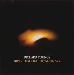 River Through Howling Sky by Richard Youngs