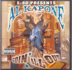 Goin' All Out by E‐40 presents Al Kapone