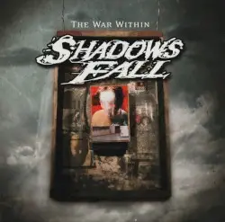 The War Within by Shadows Fall