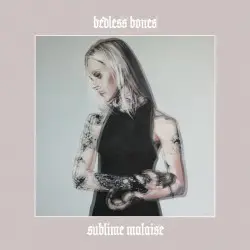 Sublime Malaise by Bedless Bones