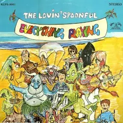 Everything Playing by The Lovin’ Spoonful