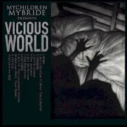 Vicious World by MYCHILDREN MYBRIDE