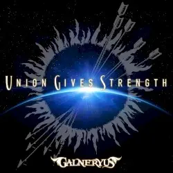 Union Gives Strength by GALNERYUS
