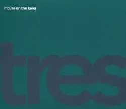 Tres by Mouse on the Keys
