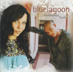 Sentimental Fools by Blue Lagoon