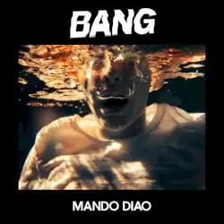 BANG by Mando Diao