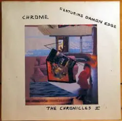 The Chronicles I by Chrome featuring Damon Edge