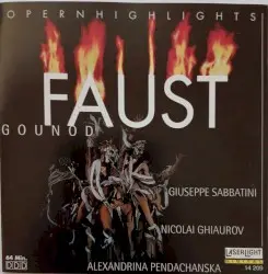 Faust by Gounod; Giuseppe Sabbatini, Nicolai Ghiaurov, Alexandrina Pendachanska