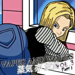 VΛPES and WΛVES, Vol. 3: The Remixes by DJ Chidow and Myūjikku