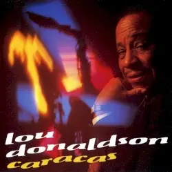 Caracas by Lou Donaldson
