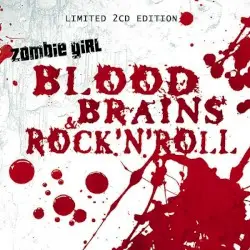Blood, Brains & Rock’n’Roll by Zombie Girl