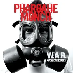 W.A.R. (We Are Renegades) by Pharoahe Monch
