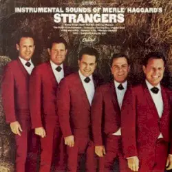 The Instrumental Sounds of Merle Haggard's Strangers by The Strangers