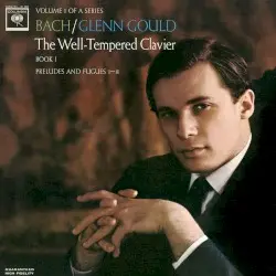 The Well-Tempered Clavier, Book I: Preludes and Fugues 1-8 by Johann Sebastian Bach; Glenn Gould