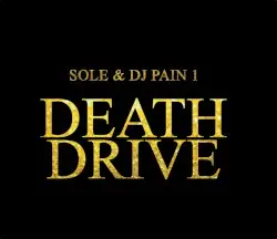Death Drive by Sole & DJ Pain 1