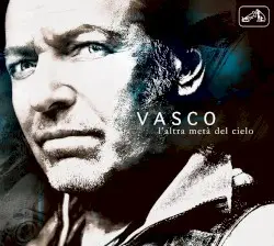 L’altra metà del cielo by Vasco Rossi