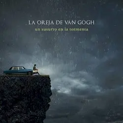 Un susurro en la tormenta by La Oreja de Van Gogh