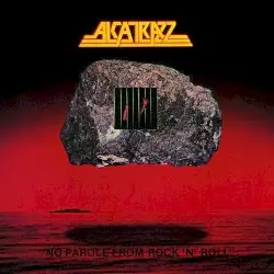 No Parole From Rock’n’Roll by Alcatrazz
