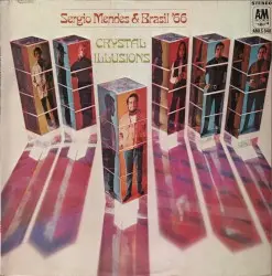 Crystal Illusions by Sérgio Mendes & Brasil ’66