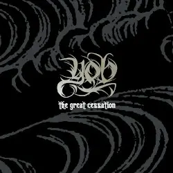 The Great Cessation by YOB