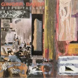 Middle Passage by Ginger Baker