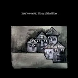 Home of the Blues by Dan Melchior