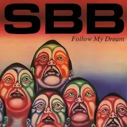 Follow My Dream by SBB