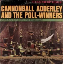 Cannonball Adderley and the Poll-Winners by Cannonball Adderley feat. Ray Brown & Wes Montgomery