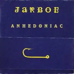 Anhedoniac by Jarboe