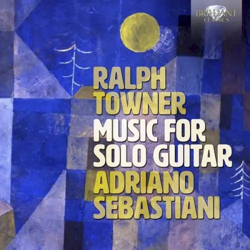 Music for Solo Guitar by Ralph Towner; Adriano Sebastiani