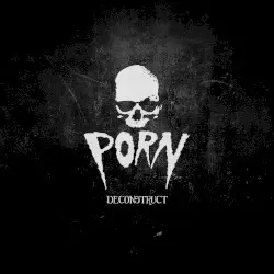Deconstruct by Porn