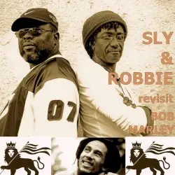 Sly & Robbie Revisit Bob Marley by Sly & Robbie