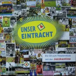 Unser Eintracht by Jazzkantine