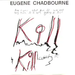 Kill Eugene by Eugene Chadbourne