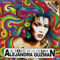 Al borde de la locura by Alejandra Guzmán