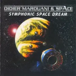 Symphonic Space Dream by Didier Marouani & Space