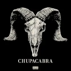 CHUPACABRA by JasonMartin & DJ Quik