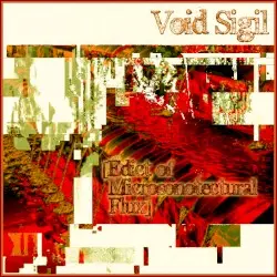 Edict of Microsonotectural Flux by Void Sigil