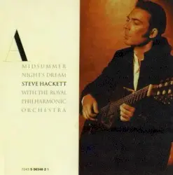 A Midsummer Night’s Dream by Steve Hackett with The Royal Philharmonic Orchestra