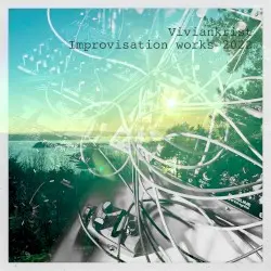 Improvisation Works 2022 by Viviankrist