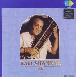 Ravi Shankar 70 by Ravi Shankar