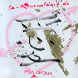 Mon Amour by La Düsseldorf