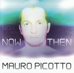Now and Then by Mauro Picotto