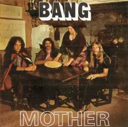 Mother / Bow to the King by Bang